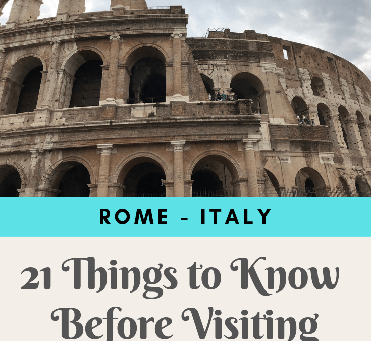 Going to Italy?! 21 Things to Know before Visiting Rome